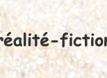 je suis une réalité-fiction
