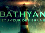 Bathyan : l'écumeur des brumes - S01E07