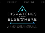 Dispatches From Elsewhere - Mini-série