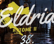 Eldria II : 38 · La voix issue de l’ombre