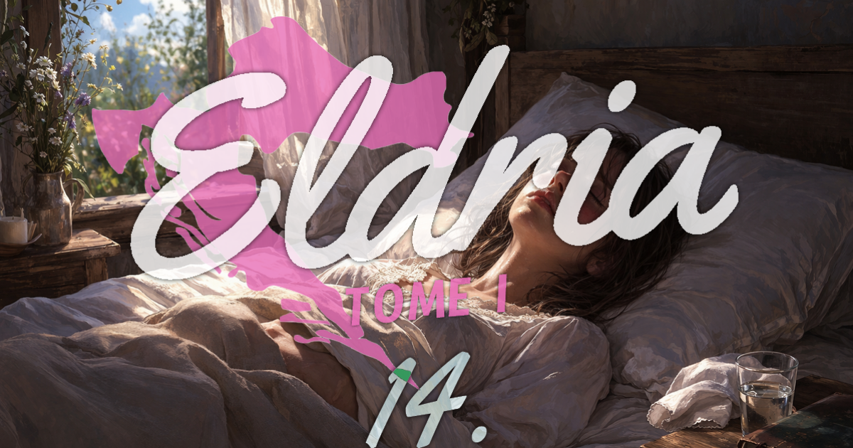 Eldria I : 14 · Cueillette et embarras