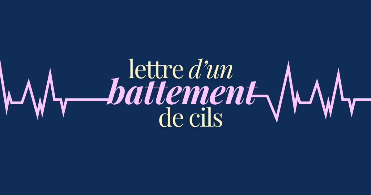 Lettre d'un battement de cils