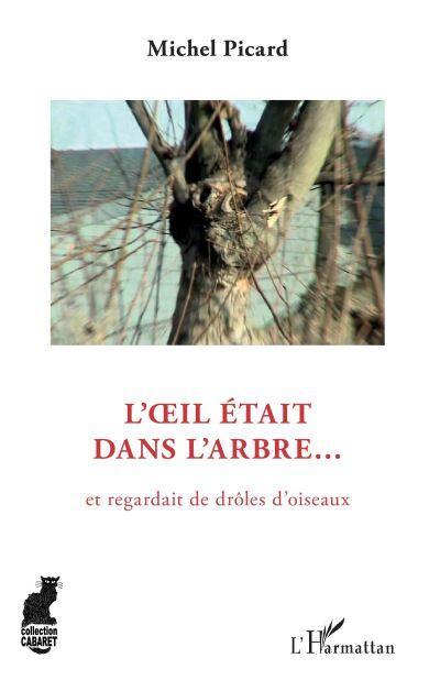 L'œil était dans l'arbre... et regardait de drôles d'oiseaux