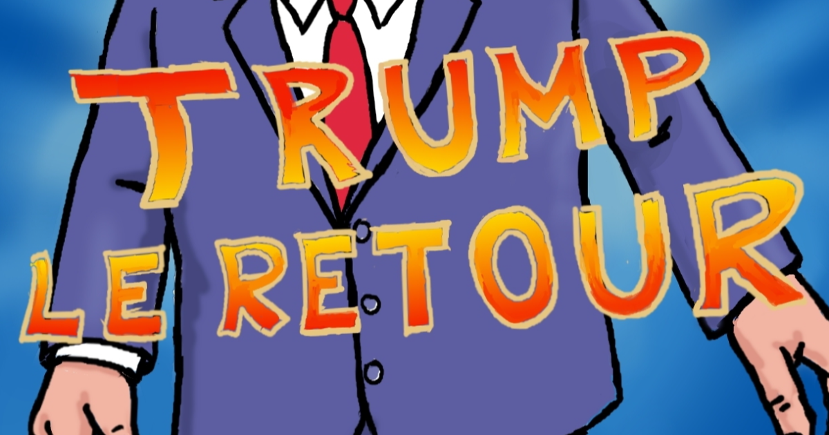 Trump - le retour !