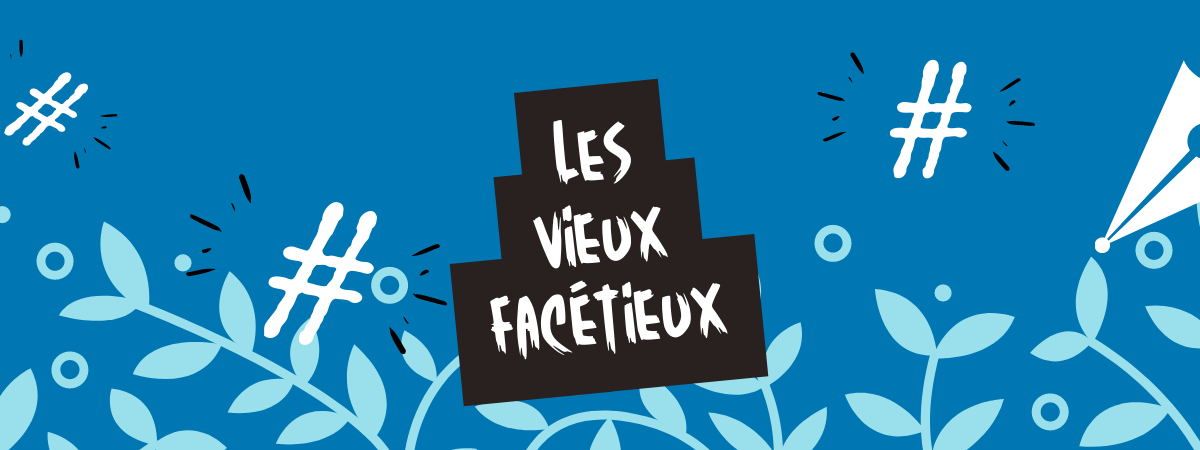 Les vieux facétieux