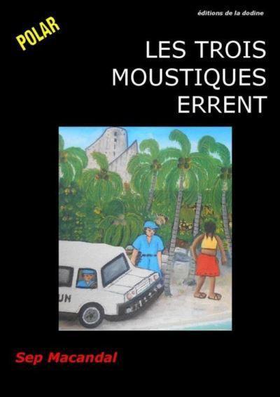 Les trois moustiques errent