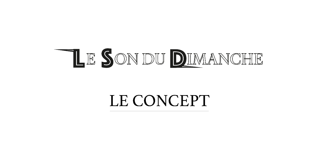 LE CONCEPT