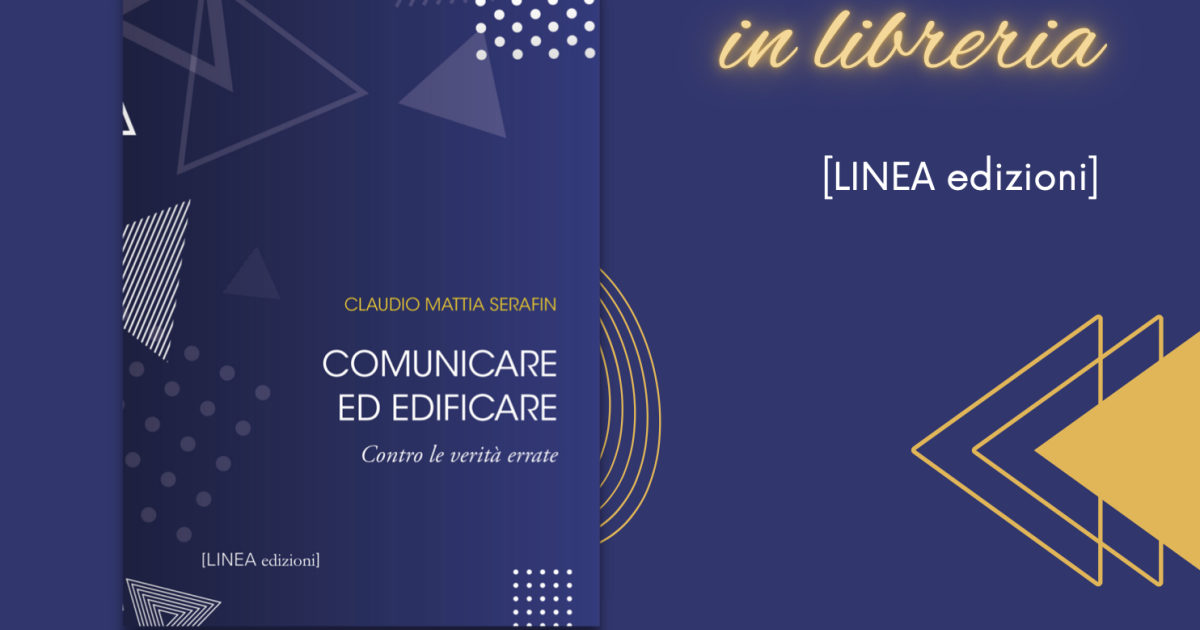 Comunicare ed edificare - Contro le verità errate