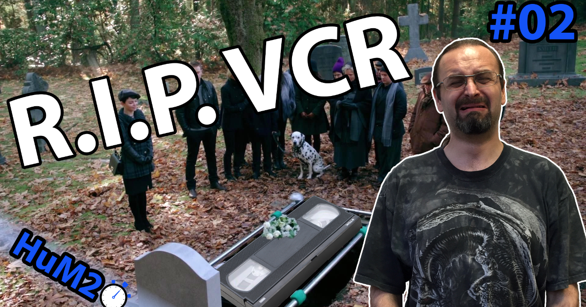 R.I.P VCR