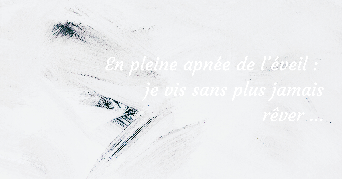 Apnée de l'éveil