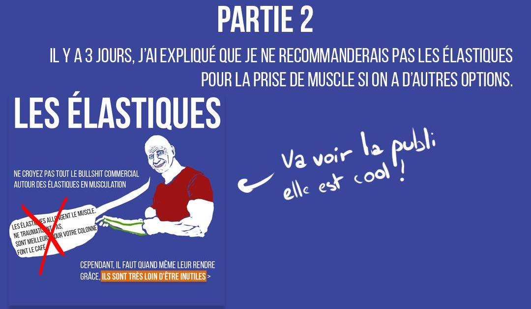 Les élastiques partie 2