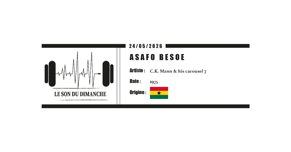 ASAFO BESOE - C.K. Mann & his Carousel 7