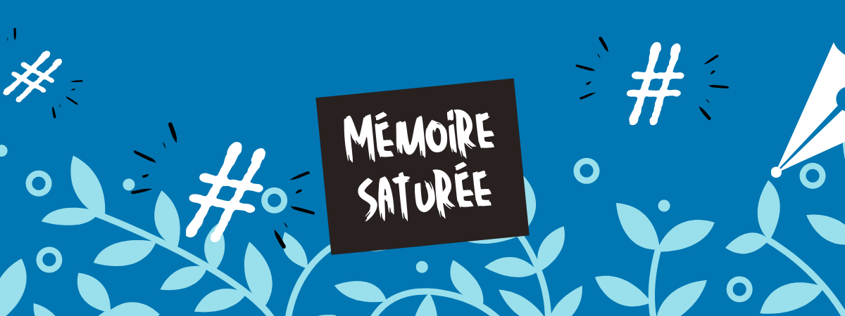Mémoire saturée