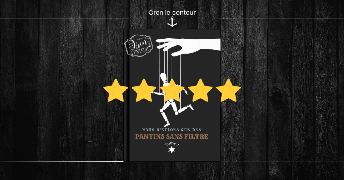 Nous n'étions que des Pantins sans filtre - tome 1