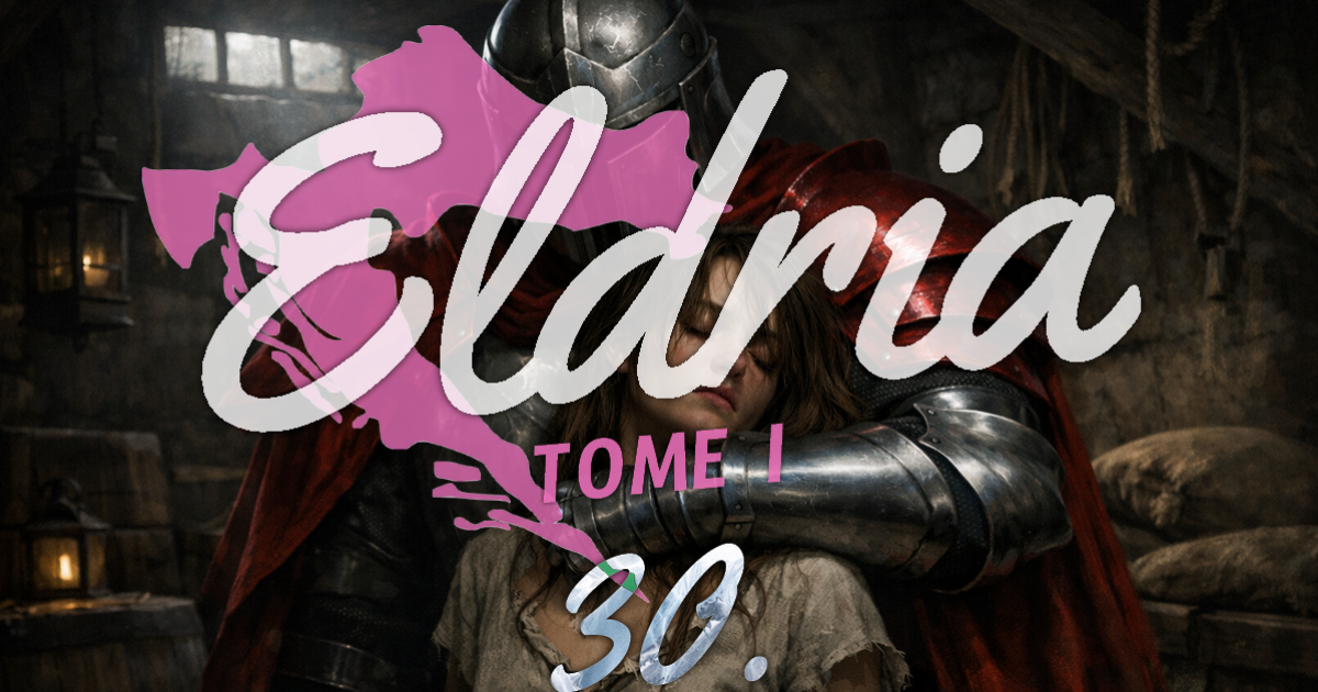 Eldria I : 30 · Effroi