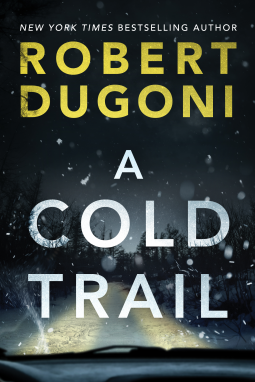 A Cold Trail (Tracy Crosswhite #7) by Robert Dugoni