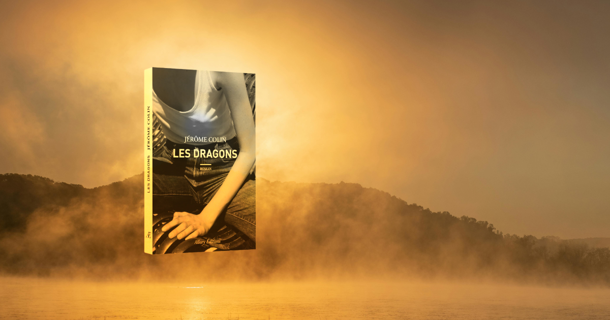 "Les dragons" de Jérome Colin