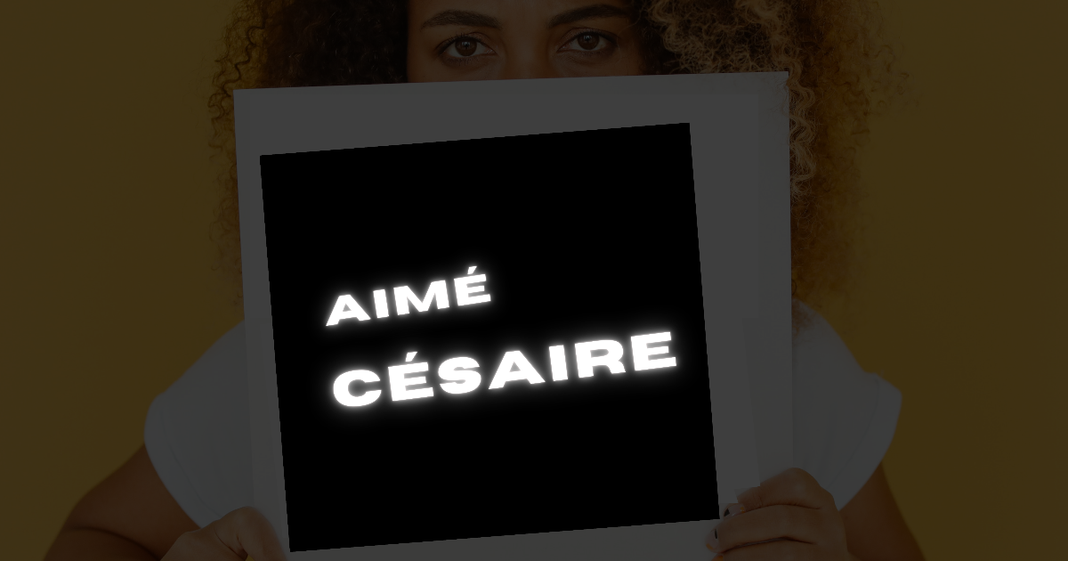 L’héritage mémorable d'Aimé Césaire : de la littérature à la politique