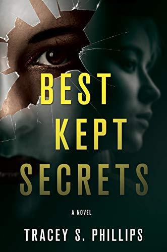 Best Kept Secrets: A Novel by Tracey S. Phillips