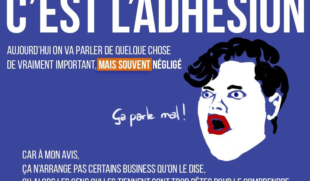 Le plus important c'est l'adhésion