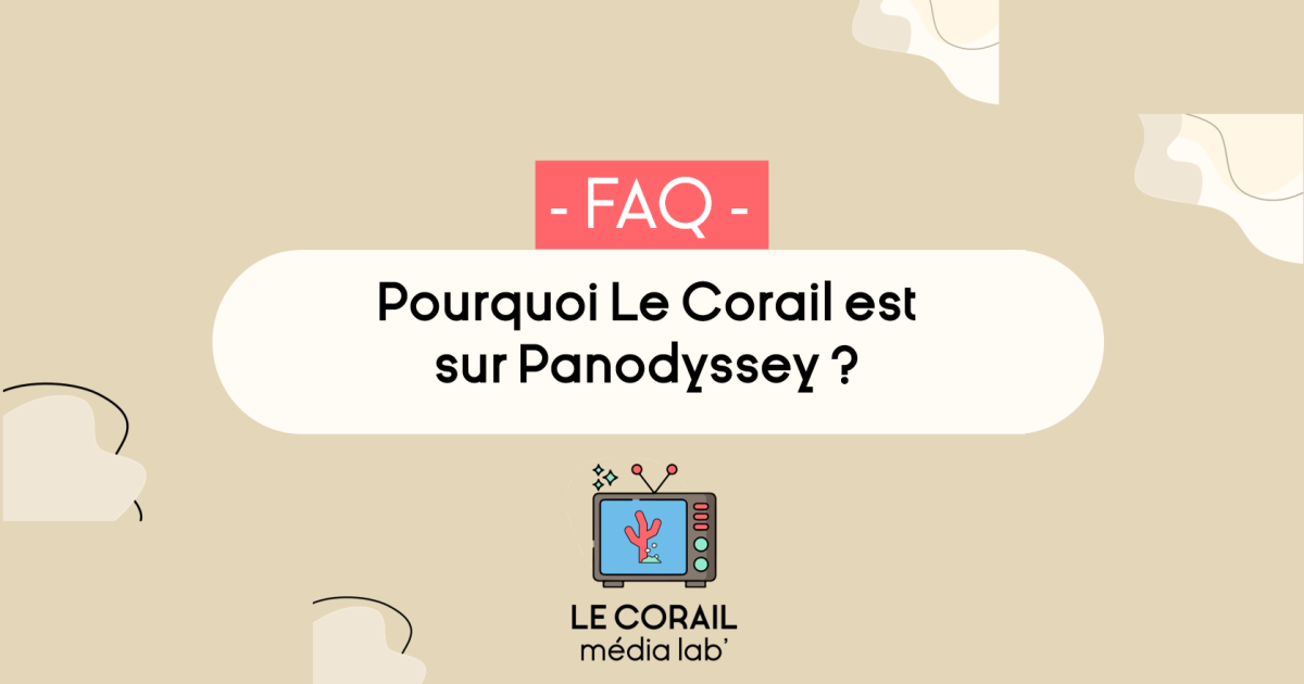 Pourquoi Le Corail est sur Panodyssey ?