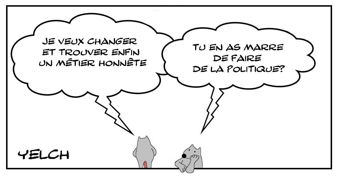 Enfin un métier honnête?