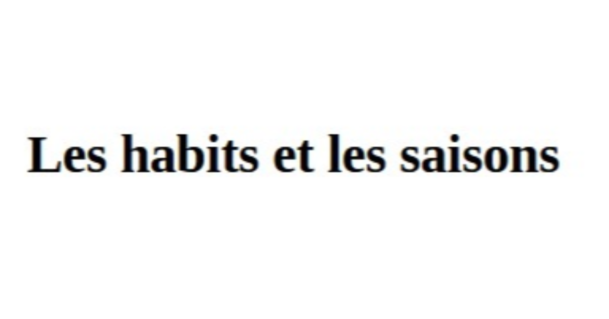 Nouvelle "Les habits et les saisons" pour le concours estival "Renaissance"