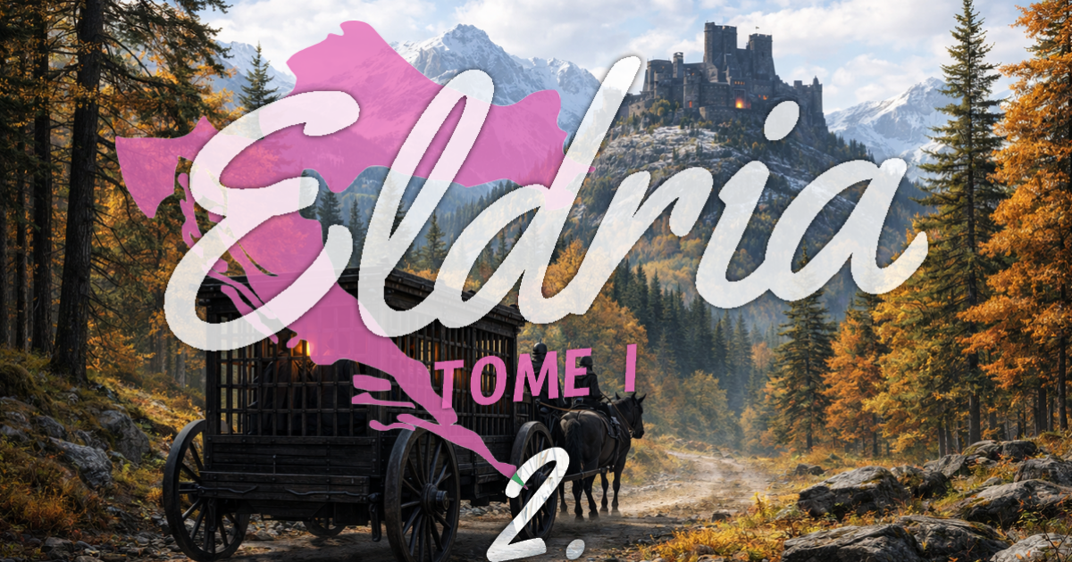 Eldria I : 2 · Le fort noir