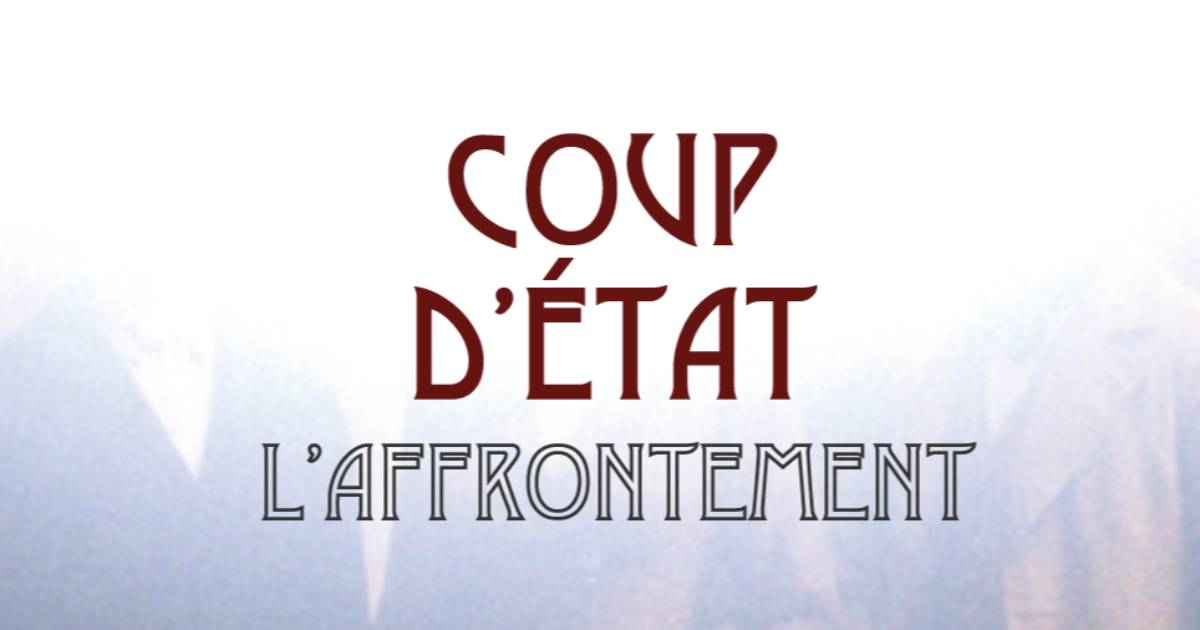 COUP D'ÉTAT - Extrait 4