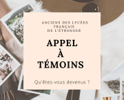 APPEL À TÉMOINS : Anciens des lycées français de l'étranger, qu'êtes-vous devenus ?