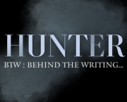 HUNTER : BTW (Behind the Writing) - Les débuts avec Wattpad