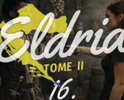 Eldria II : 16 · Le brigand et la Sélénienne