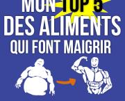 Mon top 5 des aliments qui font maigrir