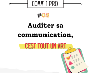 Pourquoi et comment faire un audit communication ?
