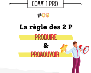 La règle des 2 P : Production et Promotion des contenus