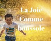 La joie comme boussole