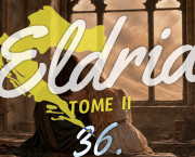 Eldria II : 36 · Les retrouvailles