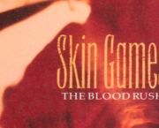 Skin Games : “The Blood Rush” (1989) - chronique
