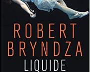 Liquide inflammable (Detective Erika Foster #3) by Robert Bryndza