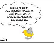 L'espoir est une bouée fragile