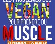 Les problèmes des vegan pour prendre du muscle