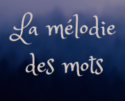 La mélodie des mots