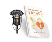The Economy of Enough