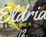 Eldria II : 12 · Le cri dans les bois