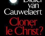 Cloner le Christ ?