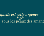 éclats du féminin - quelle est cette urgence logée sous les peaux des amants