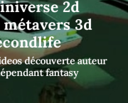 Métavers facile en video : Rencontre entre Miniverse 2d et métavers 3d Secondlife