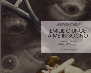 EMILIE GIUNGE A ME IN SOGNO di Jindrich Styrsky
