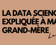 La data science expliquée à ma grand-mère