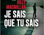 Je sais que tu sais by Gilly Macmillan